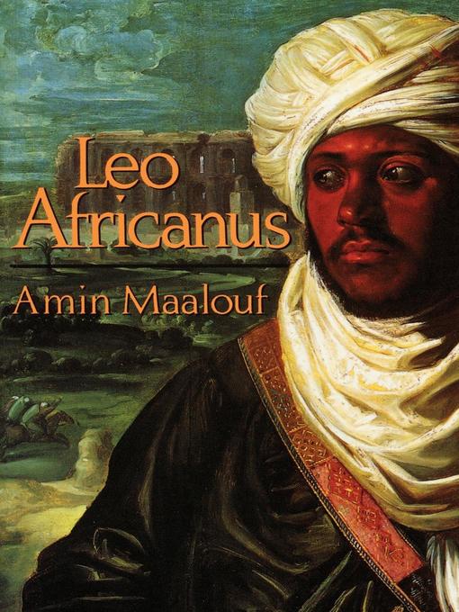 Title details for Leo Africanus by Amin Maalouf - Available